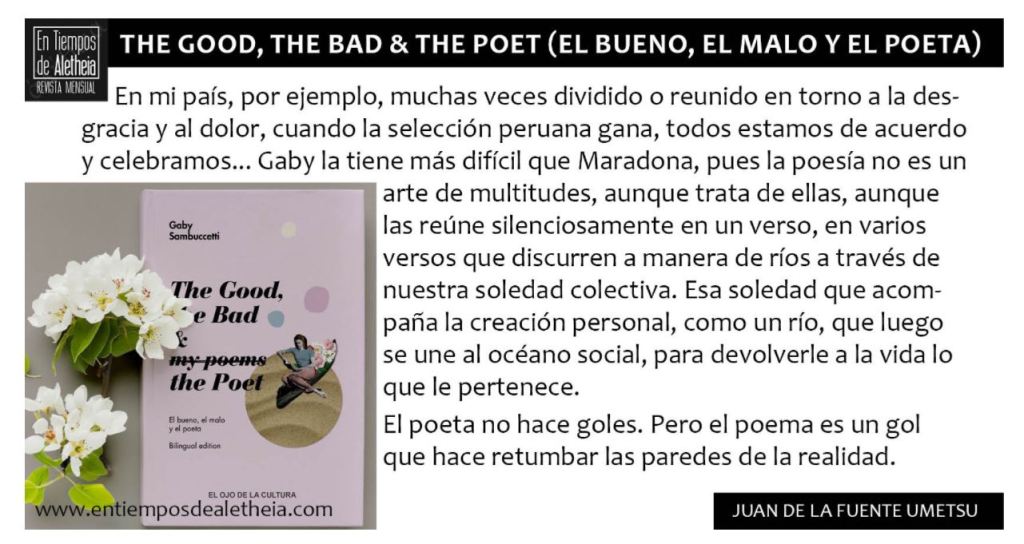 MI GABY* ACERCA DE THE GOOD, THE BAD & THE POET (EL BUENO, EL MALO Y EL POETA) de Juan De La Fuente Umetsu&nbsp;(Perú)